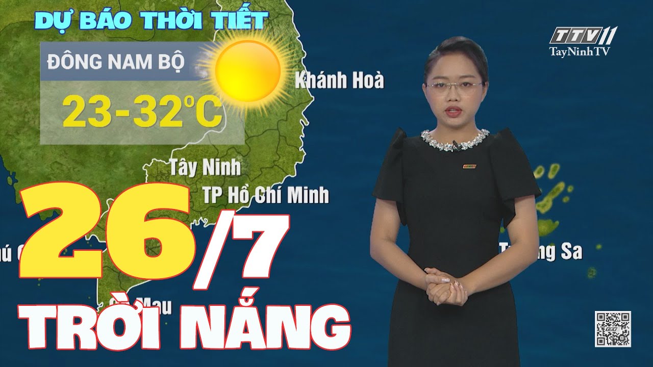 Bản tin thời tiết 26-7-2024 | TayNinhTVENT